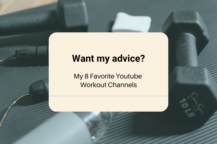 My Favorite Youtube Workout Channels
